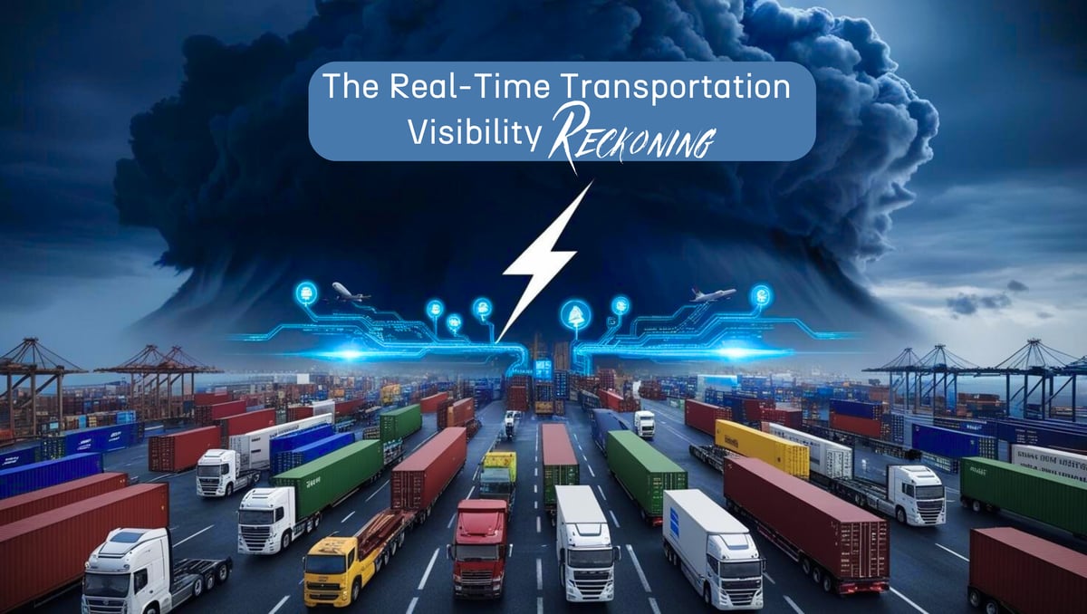 The Real-Time Transportation Visibility Reckoning